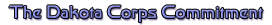 The Dakota Corps Commitment